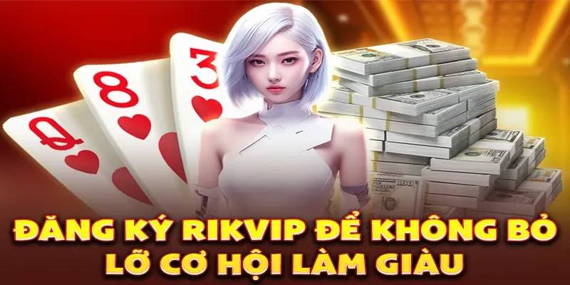 Hướng Dẫn Đăng Ký RikVip Để Trải Nghiệm Cá Cược 1 Hướng Dẫn Đăng Ký RikVip Để Trải Nghiệm Cá Cược