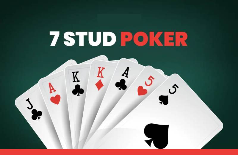 Stud Poker Là Gì? Cách Chơi Và Chiến Thuật Đỉnh Cao 1 Stud Poker Là Gì? Cách Chơi Và Chiến Thuật Đỉnh Cao